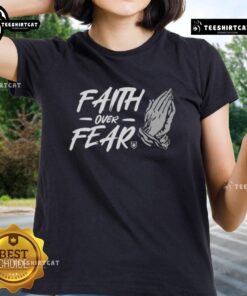 Official Faith Over Fear Hand Ladies Tee featuring a stylish design and empowering message for women.