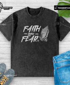 Official Faith Over Fear Hand Washed T-Shirt in vibrant colors, promoting a message of hope and resilience.
