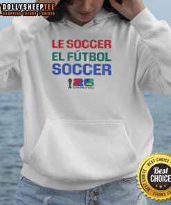 Official FIFA World Cup 2026 hoodie featuring 'Le Soccer' in English and Spanish, perfect for fans in Mexico and USA.