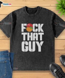 Dropkick Murphys 'Fck That Guy' washed t-shirt from the Official For The People collection, featuring bold graphic design.