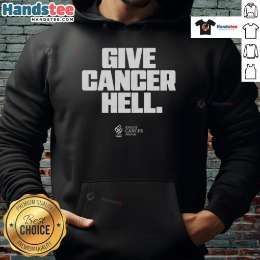 Official Give Cancer Hell Hoodie featuring bold text and a comfortable design for cancer awareness and support.