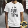 Official I Am Aunt Tifa T-Shirt featuring a stylish design for proud aunts, perfect for casual wear and gifts.