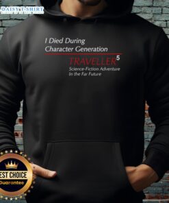 Official 'I Died During Character Generation' Traveller 5 hoodie, perfect for sci-fi adventure fans in the far future.