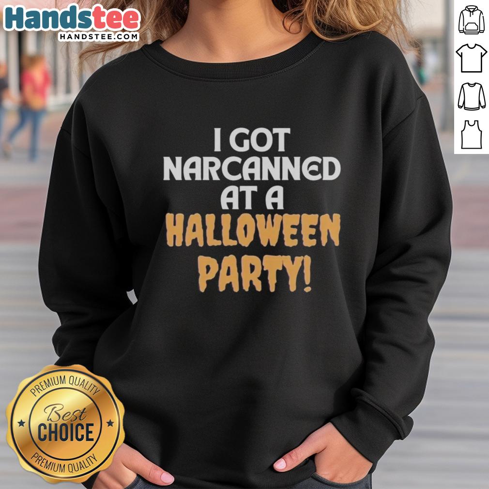 official-i-got-narcanned-at-a-halloween-party-sweatshirt Cozy 'I Got Narcanned At A Halloween Party' sweatshirt featuring a fun design, perfect for spooky season festivities.