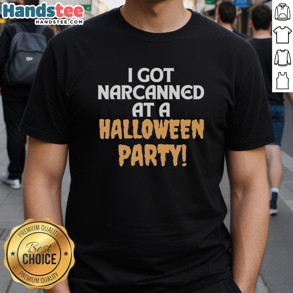 official-i-got-narcanned-at-a-halloween-party-t-shirt Official I Got Narcanned At A Halloween Party T-Shirt featuring bold graphic design for festive Halloween celebrations.