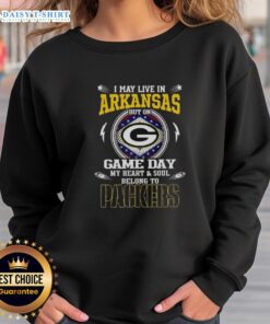 Alt Text: Green Bay Packers sweatshirt with 'I may live in Arkansas but on game day my heart belongs to Packers' slogan.