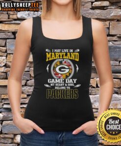 Green Bay Packers tank top with 'I may live in Maryland, but on game day, my heart belongs to Green Bay Packers' slogan.