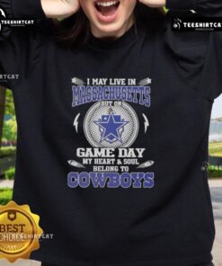 Alt Text: Cozy sweatshirt featuring 'I May Live In Massachusetts But On Game Day My Heart Belongs To Dallas Cowboys' design.