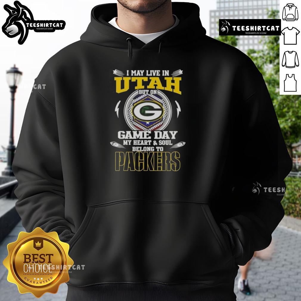 Official I May Live In Utah But On Game Day My Heart And Soul Belongs To Green Bay Packers Hoodie Green Bay Packers hoodie with 'I May Live In Utah But On Game Day My Heart Belongs To Green Bay Packers' design.