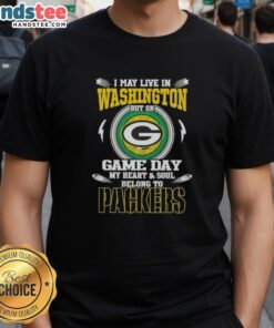 Alt Text: Green Bay Packers T-shirt with 'I May Live In Washington But On Game Day My Heart Belongs To Green Bay' slogan.