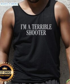 Official Im A Terrible Shooter Tank Top featuring a humorous design for casual wear and shooting enthusiasts.