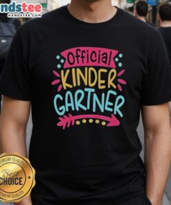 Alt Text: Official Kindergartner Girl First Day Of Kindergarten T-Shirt featuring colorful design and cheerful graphics for kids.