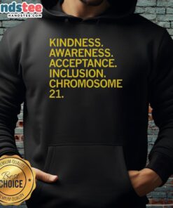 Official Kindness Awareness hoodie featuring a vibrant design promoting acceptance and inclusion for individuals with Chromosome 21.