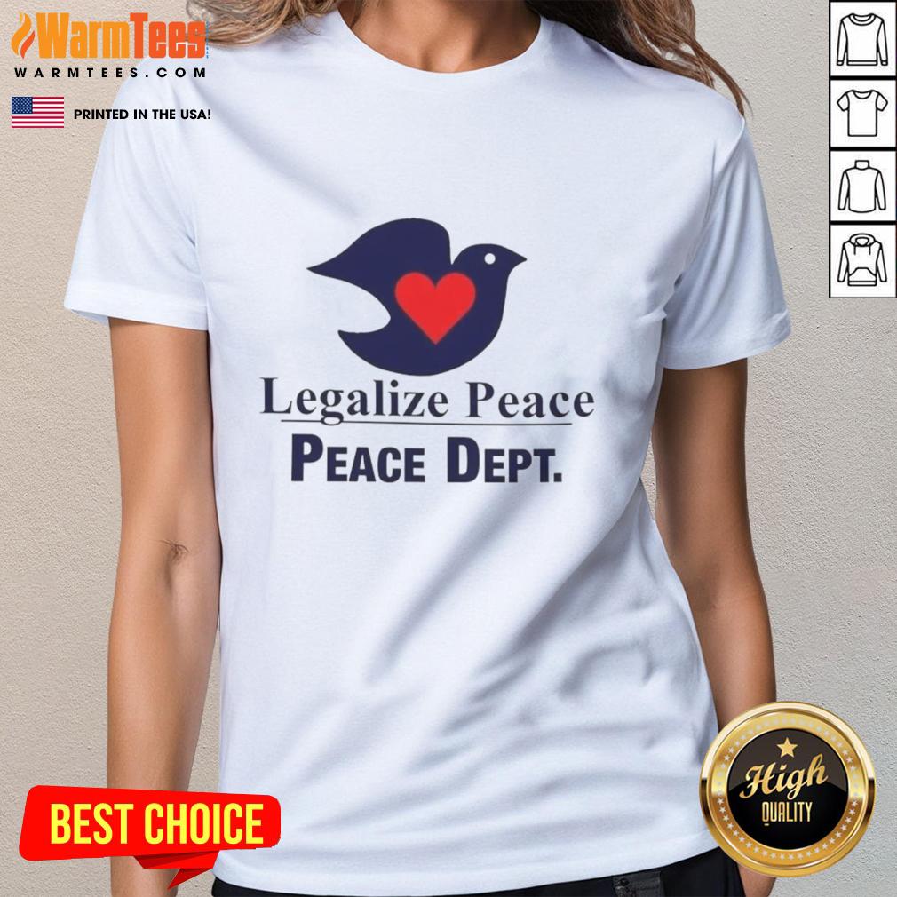 official-legalize-peace-peace-dept-love-serene-dove-ladies-tee Official Legalize Peace Tee featuring a serene dove design, perfect for promoting love and peace in style.
