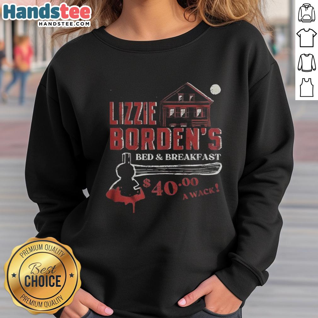 official-lizzie-bordens-bed-and-breakfast-a-wack-halloween-sweatshirt Official Lizzie Borden's Bed and Breakfast Halloween sweatshirt featuring spooky design for fans of the infamous story.