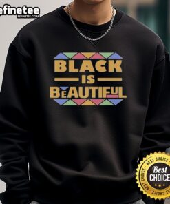 Alt Text: Official Mamignan Toure Black is Beautiful Sweatshirt featuring bold design and comfortable fit, perfect for casual wear.