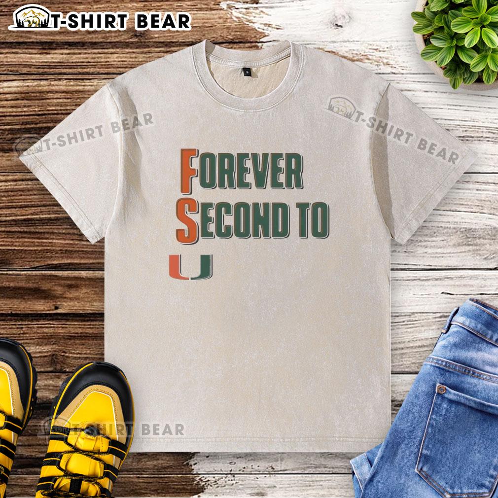 Official Miami Hurricanes Forever Second To U Washed T Shirt Official Miami Hurricanes Forever Second to U washed t-shirt in vibrant colors, perfect for fans and casual wear.
