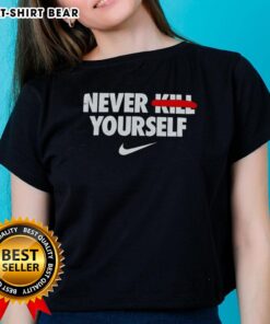 Alt Text: Official Never Kill Yourself Nike Logo Ladies Tee in stylish design, promoting mental health awareness and empowerment.