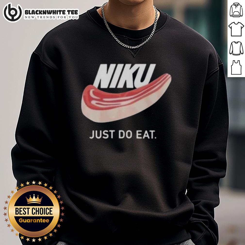Official Niku Just Do Eat Sweatshirt Official Niku Just Do Eat sweatshirt in vibrant colors, perfect for casual wear and food enthusiasts.