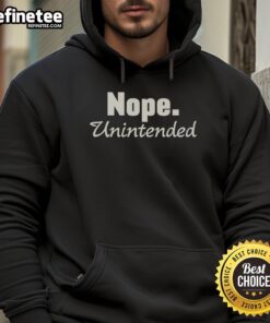 Official Nope Unintended Hoodie featuring a bold graphic design, perfect for casual streetwear enthusiasts.