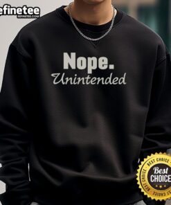 Official Nope Unintended Sweatshirt in black with bold white lettering, perfect for casual wear and expressing individuality.