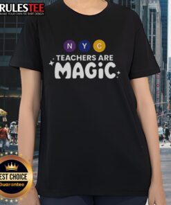 Official NYC Teachers Are Magic graphic ladies tee featuring vibrant design and empowering message for educators.