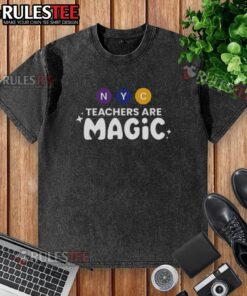 Official NYC Teachers Are Magic graphic washed t-shirt featuring vibrant colors and a stylish design for educators.