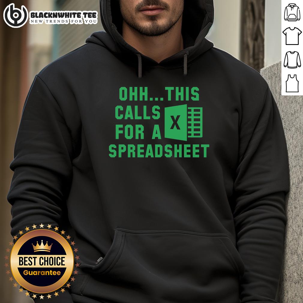 Official Ohh This Calls For A Spreadsheet Excel Hoodie Official Ohh This Calls for a Spreadsheet Excel Hoodie in black, featuring a humorous design for Excel enthusiasts.