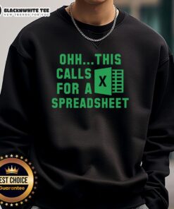 Official Ohh This Calls for a Spreadsheet Excel Sweatshirt featuring a fun design for Excel enthusiasts and professionals.
