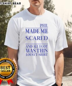 Official Phil Made Me Gay T-Shirt showcasing humorous LGBTQ+ pride design, perfect for pride events and casual wear.