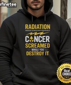 Official Radiation hoodie featuring a unique design, emphasizing cancer awareness with a creative twist.