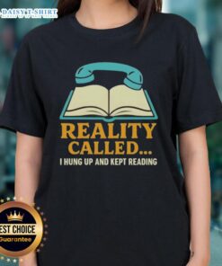 Official Reality I Hung Up And Kept Reading Book Ladies Tee in stylish design, perfect for book lovers and casual wear.