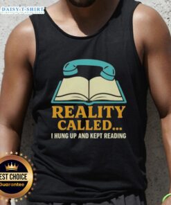 Official Reality 'I Hung Up and Kept Reading' book tank top featuring a stylish design for avid readers and book lovers.