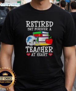 Official Retired But Forever A Teacher At Heart Detroit Lions Football T-Shirt showcasing a vibrant design for dedicated fans.