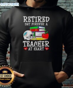 Alt Text: Official Miami Dolphins hoodie for retired teachers, featuring 'Retired but Forever a Teacher at Heart' design.