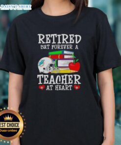 Official retired but forever a teacher at heart Miami Dolphins football ladies tee, showcasing team spirit and style.