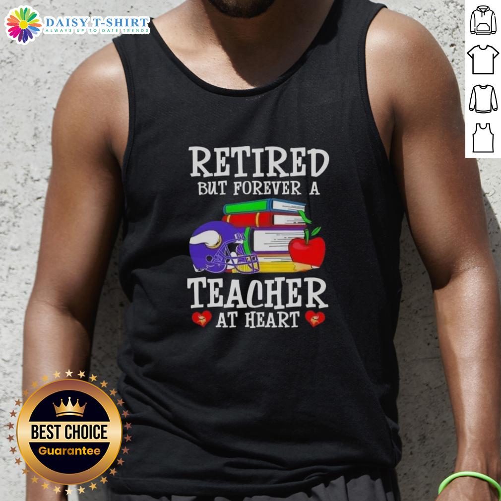 Official Retired But Forever A Teacher At Heart Minnesota Vikings Football Tank Top Alt Text: Official Minnesota Vikings Football tank top for retired teachers, celebrating their passion for education and sports.