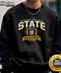 Alt Text: Official Riverside Bulldogs State Class A Playoffs 2025 sweatshirt showcasing team colors and logo for fans.