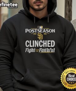 Official San Diego Padres 2025 MLB Postseason Clinched Fight For The Faithful Hoodie showcasing team colors and logo.