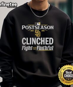 San Diego Padres 2025 MLB Postseason Clinched sweatshirt featuring 'Fight For The Faithful' design in team colors.