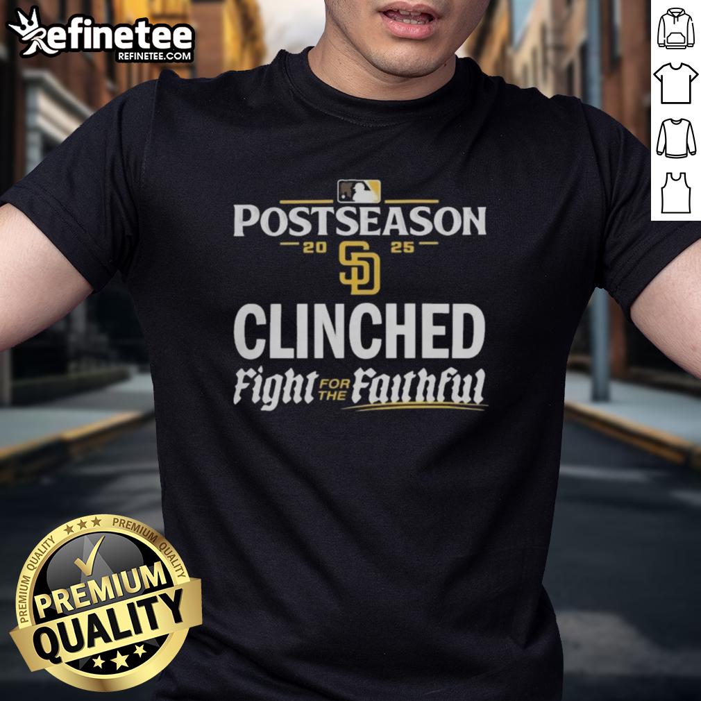 Official San Diego Padres 2025 MLB Postseason Clinched Fight For The Faithful T-Shirt Alt Text: Official San Diego Padres 2025 MLB Postseason Clinched Fight For The Faithful T-Shirt in navy blue with team logo.