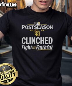 Alt Text: Official San Diego Padres 2025 MLB Postseason Clinched Fight For The Faithful T-Shirt in navy blue with team logo.