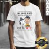 Alt Text: Official Snoopy and Charlie Brown I May Not Put Sparkle In Your Eyes But I'll Definitely Put WTF T-shirt design.