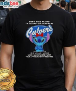 Official Stitch Don't Piss Me Off I'm A Grumpy Girl Working At Culver's T-Shirt featuring a playful Stitch graphic.
