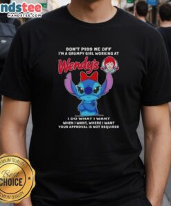 Alt Text: Official Stitch Don't Piss Me Off I'm A Grumpy Girl Working At Wendy's T-Shirt featuring playful Stitch graphic.