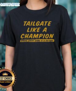 Official Tailgate Like A Champion ladies tee, perfect for celebrating every game as a victory in style and comfort.