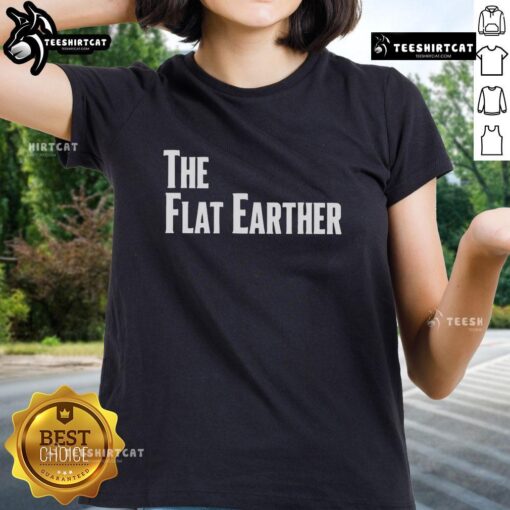 Official The Flat Earther Ladies Tee featuring a stylish design for flat earth enthusiasts and casual wear.