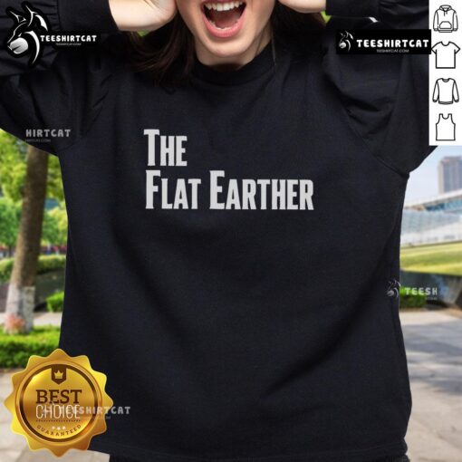 Official Flat Earther Sweatshirt featuring a unique design for flat earth enthusiasts, perfect for casual wear.