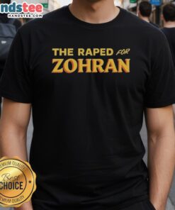 Official The Raped For Zohran T-Shirt featuring bold graphic design and vibrant colors, perfect for fans of the brand.