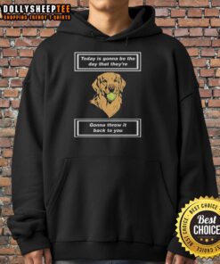 Alt Text: Official Today Is Gonna Be The Day hoodie featuring bold graphic design, perfect for casual wear and fans of the phrase.